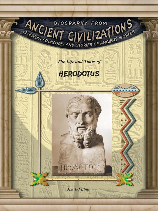 Title details for The Life and Times of Herodotus by Jim Whiting - Available